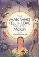 L'homme qui tomba amoureux de la lune - The Man Who Fell in Love with the Moon