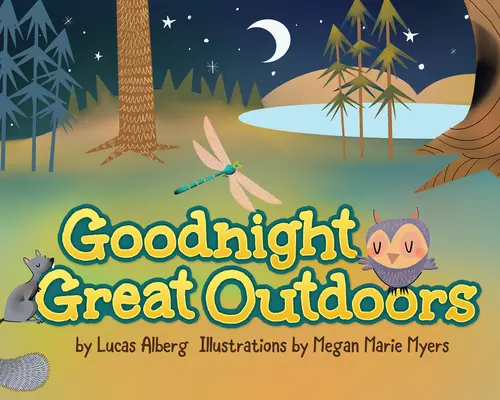 Bonne nuit Great Outdoors - Goodnight Great Outdoors