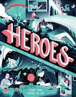 Héros - Les personnes qui nous inspirent et les tâches extraordinaires qu'elles accomplissent - Heroes - Inspirational people and the amazing jobs they do