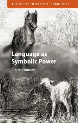 Le langage en tant que pouvoir symbolique - Language as Symbolic Power