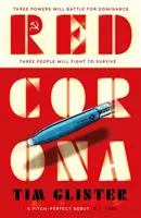 Red Corona - A Richard Knox Spy Thriller : 'Un thriller d'une ambition et d'une portée réelles'. Lucie Whitehouse - Red Corona - A Richard Knox Spy Thriller: 'A thriller of true ambition and scope.' Lucie Whitehouse