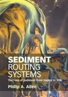 Systèmes d'acheminement des sédiments - Sediment Routing Systems