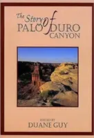 L'histoire de Palo Duro Canyon - The Story of Palo Duro Canyon