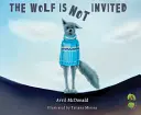 Le loup n'est pas invité - The Wolf Is Not Invited