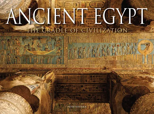 L'Égypte ancienne : Le berceau de la civilisation - Ancient Egypt: The Cradle of Civilization