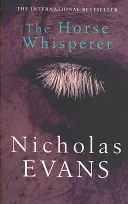 L'homme qui murmurait à l'oreille des chevaux - L'édition du 25e anniversaire d'un roman classique qui a fait l'objet d'un film très apprécié. - Horse Whisperer - The 25th anniversary edition of a classic novel that was made into a beloved film