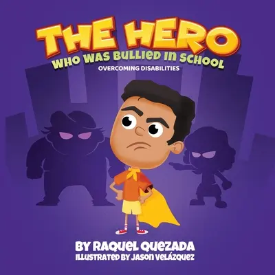 Le héros : qui a été victime de brimades à l'école - The Hero: Who Was Bullied In School