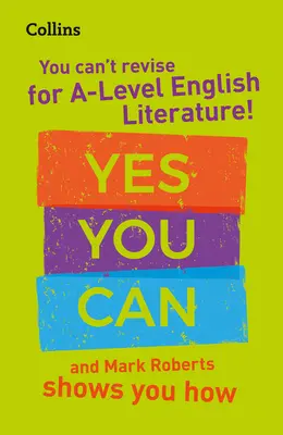 Révision Collins a Level - Vous ne pouvez pas réviser la littérature anglaise a Level ! Si vous le pouvez, et Mark Roberts vous montre comment. - Collins a Level Revision - You Can't Revise for a Level English Literature! Yes You Can, and Mark Roberts Shows You How