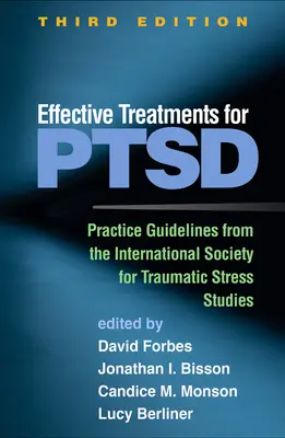 Traitements efficaces pour le TSPT, troisième édition : Directives de pratique de la Société internationale pour les études sur le stress traumatique - Effective Treatments for Ptsd, Third Edition: Practice Guidelines from the International Society for Traumatic Stress Studies