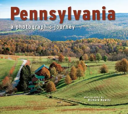 Pennsylvanie : Un voyage photographique - Pennsylvania: A Photographic Journey