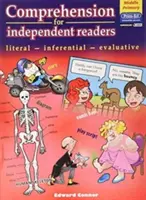 Compréhension pour lecteurs indépendants Moyen - Littéral - Inférentiel - Evaluatif - Comprehension for Independent Readers Middle - Literal - Inferential - Evaluative