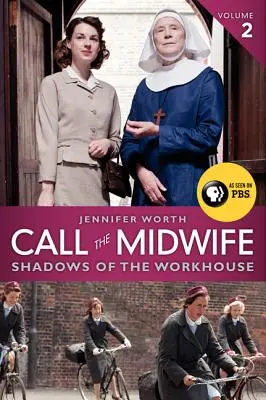 Call the Midwife : Les ombres de la maison de travail - Call the Midwife: Shadows of the Workhouse