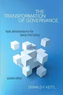 La transformation de la gouvernance : L'administration publique au XXIe siècle - The Transformation of Governance: Public Administration for the Twenty-First Century