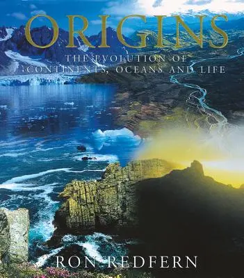 Origines : L'évolution des continents, des océans et de la vie - Origins: The Evolution of Continents, Oceans, and Life