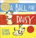 Un bal pour Daisy (lauréat de la médaille Caldecott) - A Ball for Daisy: (Caldecott Medal Winner)