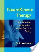 La thérapie neurocinétique : Une approche innovante des tests musculaires manuels - NeuroKinetic Therapy: An Innovative Approach to Manual Muscle Testing