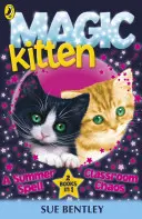 Chaton magique : Un sort d'été et le chaos de la classe - Magic Kitten: A Summer Spell and Classroom Chaos