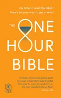 La Bible en une heure : D'Adam à l'Apocalypse en soixante minutes - The One Hour Bible: From Adam to Apocalypse in Sixty Minutes
