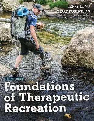 Fondements de la récréation thérapeutique - Foundations of Therapeutic Recreation