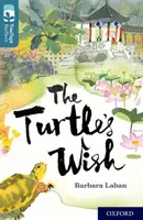 Oxford Reading Tree TreeTops Reflect : Oxford Niveau 19 : Le souhait de la tortue - Oxford Reading Tree TreeTops Reflect: Oxford Level 19: The Turtle's Wish