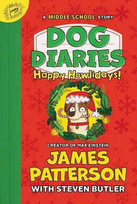 Journal d'un chien : Happy Howlidays : Une histoire de collégien - Dog Diaries: Happy Howlidays: A Middle School Story