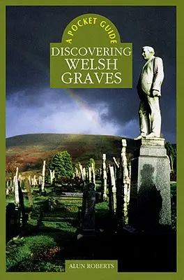 À la découverte des tombes galloises - Discovering Welsh Graves