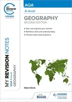 Mes notes de révision : Géographie AQA A-level : Deuxième édition - My Revision Notes: AQA A-level Geography: Second Edition