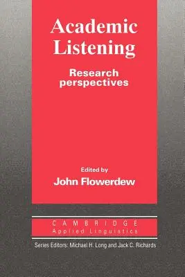 L'écoute académique : Perspectives de recherche - Academic Listening: Research Perspectives