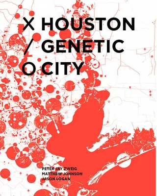 Houston, ville génétique - Houston Genetic City