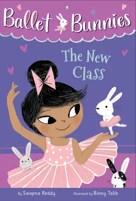 Ballet Bunnies #1 : La nouvelle classe - Ballet Bunnies #1: The New Class