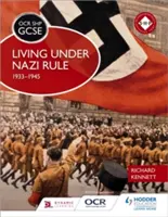 OCR GCSE Histoire SHP : Vivre sous le régime nazi 1933-1945 - OCR GCSE History SHP: Living under Nazi Rule 1933-1945