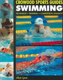 Natation : Technique, entraînement, stratégie de compétition - Swimming: Technique, Training, Competition Strategy