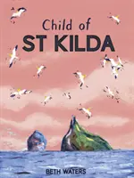 L'enfant de St Kilda - Child of St Kilda