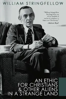 Une éthique pour les chrétiens et autres étrangers en terre inconnue - An Ethic for Christians and Other Aliens in a Strange Land