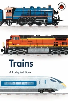 Livre des coccinelles : Les trains - Ladybird Book: Trains