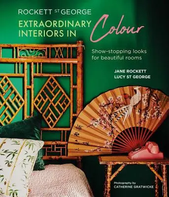 Rockett St George Des intérieurs extraordinaires en couleur - Rockett St George Extraordinary Interiors in Colour