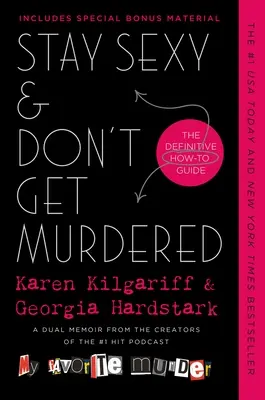 Restez sexy et ne vous faites pas assassiner : Le guide pratique définitif - Stay Sexy & Don't Get Murdered: The Definitive How-To Guide