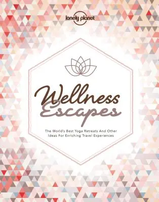 Escapades bien-être - Wellness Escapes