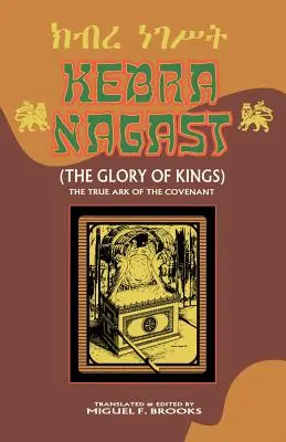 Kebra Nagast (la gloire des rois) - Kebra Nagast (the Glory of Kings)