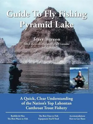 Guide de la pêche à la mouche au lac Pyramid : Une compréhension rapide et claire de la meilleure pêche à la truite fardée Lahontan du pays - Guide to Fly Fishing Pyramid Lake: A Quick, Clear Understanding of the Nation's Top Lahontan Cutthroat Trout Fishery