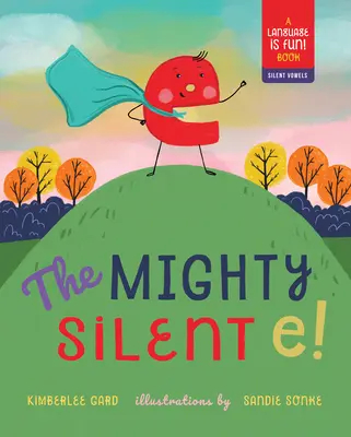 Le puissant E silencieux ! - The Mighty Silent E!