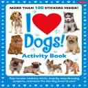 J'aime les chiens ! Activity Book : Des autocollants, des anecdotes, des projets de dessin pas à pas et bien d'autres choses encore pour l'amoureux des chiens qui sommeille en vous ! - I Love Dogs! Activity Book: Pup-Tacular Stickers, Trivia, Step-By-Step Drawing Projects, and More for the Dog Lover in You!