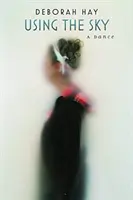 Utiliser le ciel : Une danse - Using the Sky: A Dance