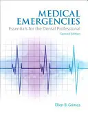 Les urgences médicales : Essentials for the Dental Professional (en anglais) - Medical Emergencies: Essentials for the Dental Professional