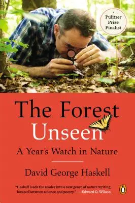 La forêt invisible : Une année d'observation de la nature - The Forest Unseen: A Year's Watch in Nature
