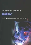 The Routledge Companion to Gothic (en anglais) - The Routledge Companion to Gothic