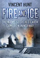 Le feu et la glace : la campagne de terre brûlée des nazis en Norvège - Fire and Ice: The Nazis' Scorched Earth Campaign in Norway