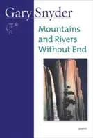 Montagnes et rivières sans fin : Poème - Mountains and Rivers Without End: Poem