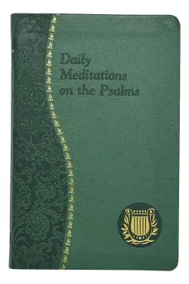 Méditations quotidiennes sur les Psaumes - Daily Meditations on the Psalms