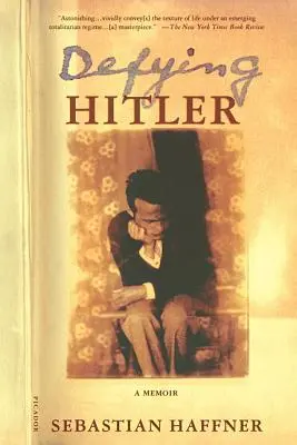 Défier Hitler : A Memoir - Defying Hitler: A Memoir